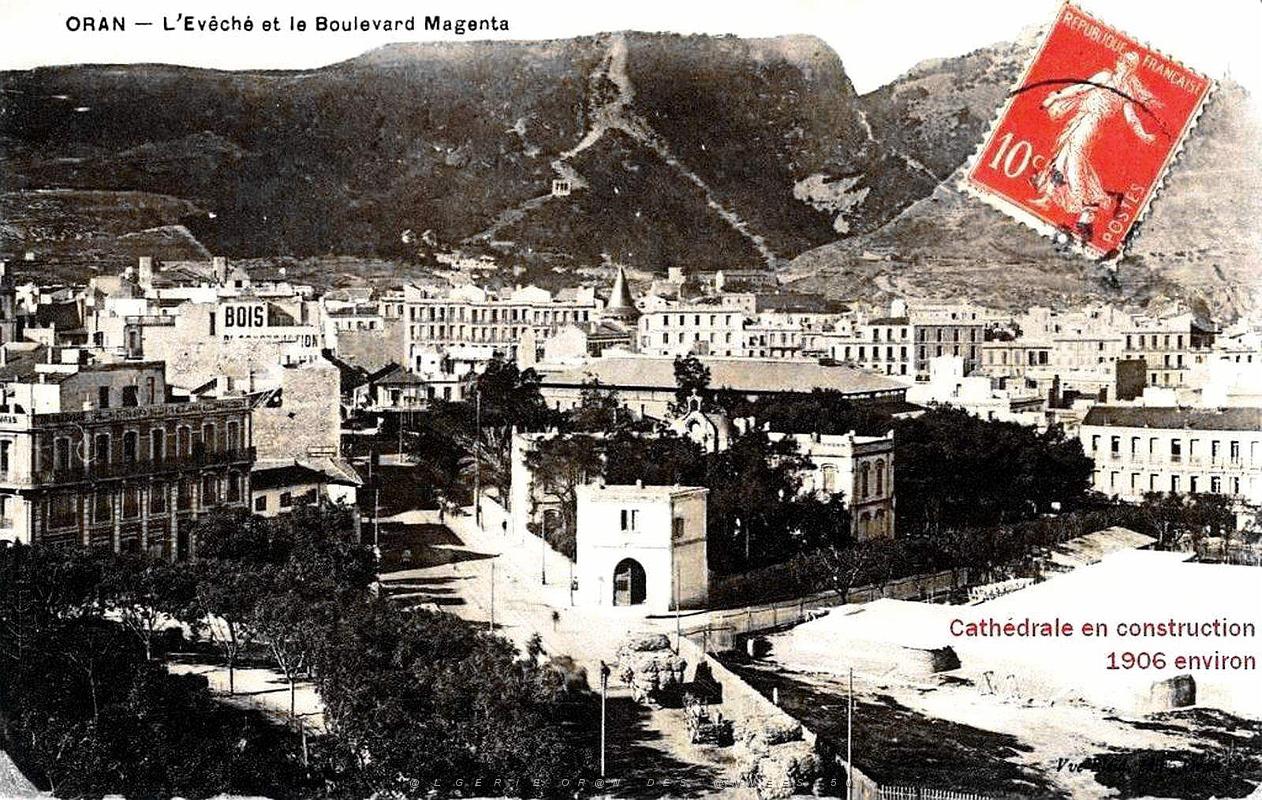 Oran - Boulevard Magenta - Eveche - Cathedrale en Construction - 1906.jpg